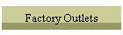 Factory Outlets